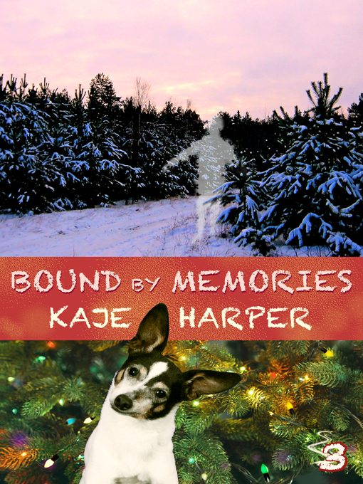 Title details for Bound by Memories by Kaje Harper - Available